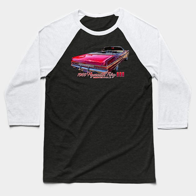 1969 Plymouth Fury III Convertible Baseball T-Shirt by Gestalt Imagery